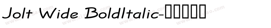 Jolt Wide BoldItalic字体转换